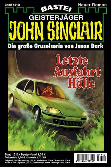 John Sinclair Nr. 1312: Letzte Ausfahrt Hölle