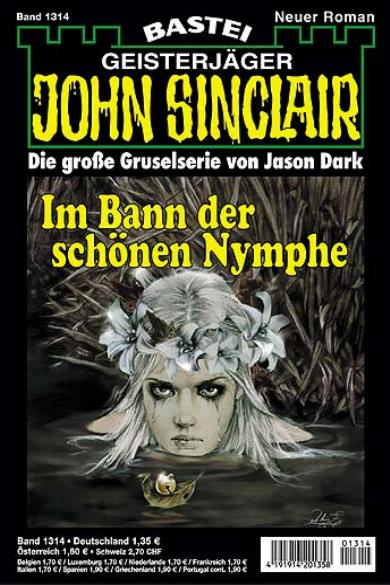 John Sinclair Nr. 1314: Im Bann der sch&ouml;nen Nymphe