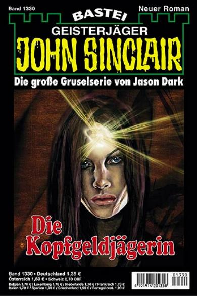 John Sinclair Nr. 1330: Die Kopfgeldj&auml;gerin