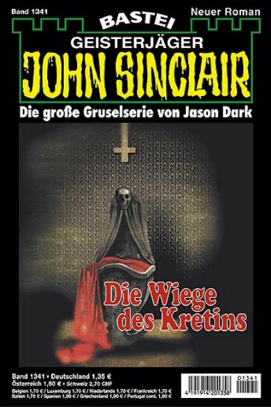 John Sinclair Nr. 1341: Die Wiege des Kretins
