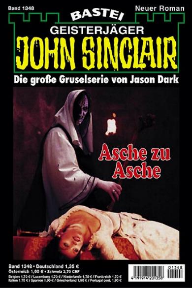 John Sinclair Nr. 1348: Asche zu Asche