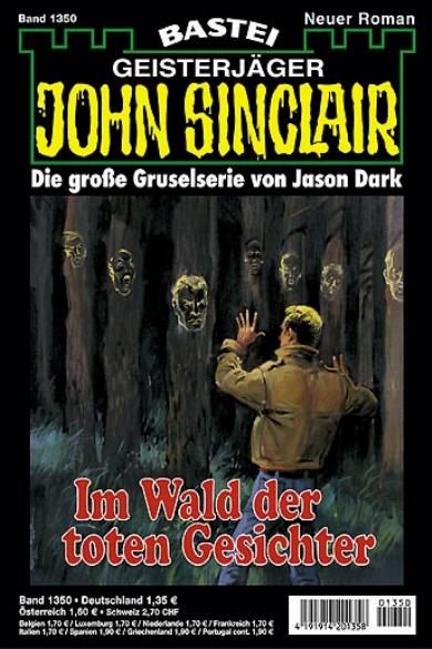 John Sinclair Nr. 1350: Im Wald der toten Gesichter