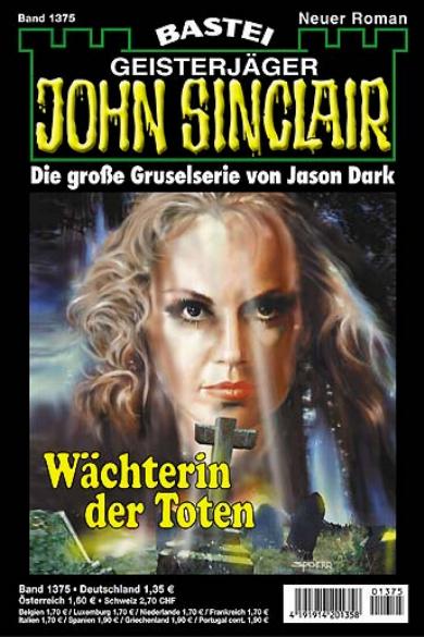 John Sinclair Nr. 1375: W&auml;chterin der Toten