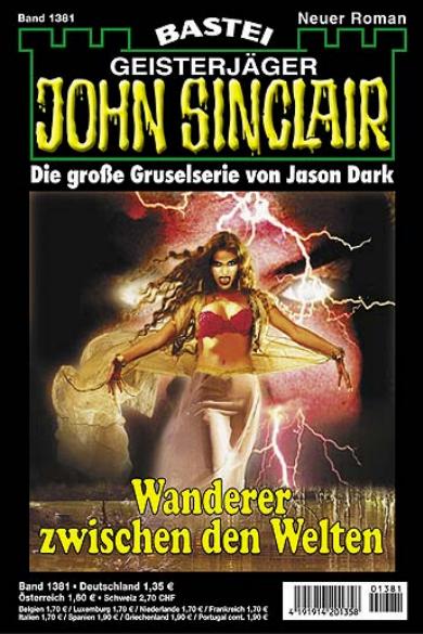 John Sinclair Nr. 1381: Wanderer zwischen den Welten