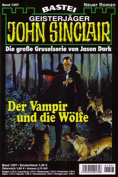 John Sinclair Nr. 1397: Der Vampir und die W&ouml;lfe