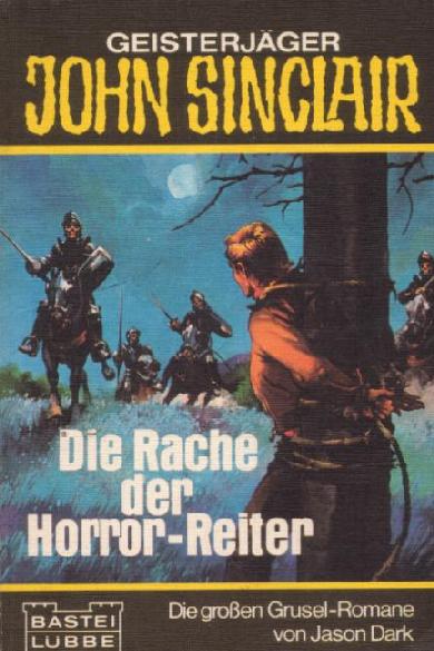 John Sinclair TB Nr. 6: Die Rache der Horror-Reiter