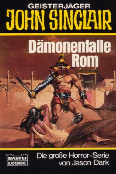 John Sinclair TB 027: D&auml;monenfalle Rom