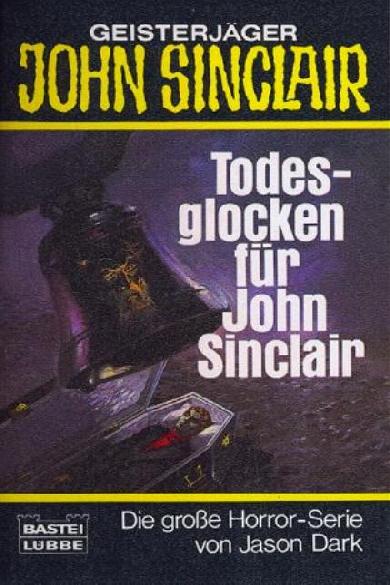John Sinclair TB Nr. 050: Todesglocken f&uuml;r John Sinclair