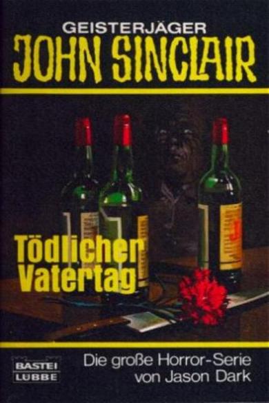 John Sinclair TB Nr. 052: T&ouml;dlicher Vatertag