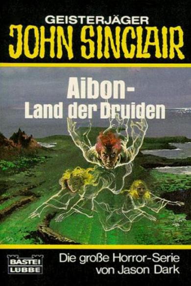 John Sinclair TB Nr. 54: Aibon- Land der Druiden