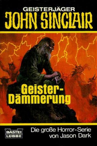 John Sinclair TB Nr. 60: Geister-D&auml;mmerung