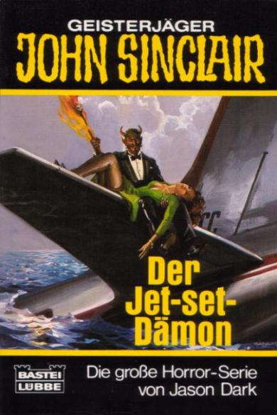 John Sinclair TB Nr. 067: Der Jet-Set-D&auml;mon