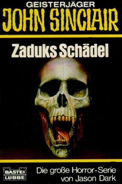 John Sinclair TB Nr. 105: Zaduks Sch&auml;del