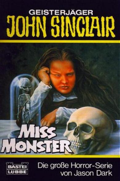 John Sinclair TB Nr. 132: Miss Monster