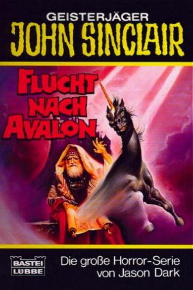 John Sinclair TB Nr. 134: Flucht nach Avalon