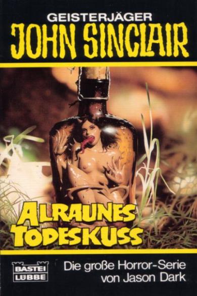John Sinclair TB Nr. 161: Alraunes Todeskuss