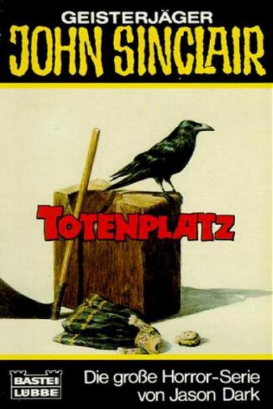 John Sinclair TB Nr. 164: Totenplatz