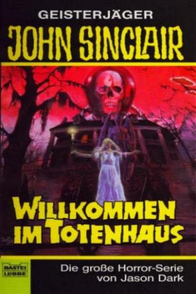 John Sinclair TB Nr. 207: Willkommen im Totenhaus