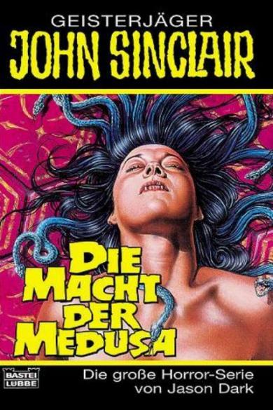 John Sinclair TB Nr. 226: Die Macht der Medusa