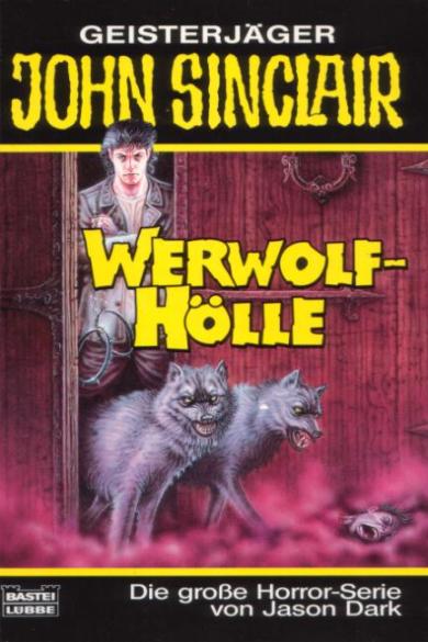 John Sinclair TB Nr. 233: Werwolf-H&ouml;lle