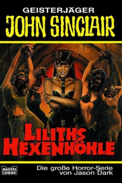 John Sinclair TB Nr. 239: Liliths Hexenh&ouml;hle