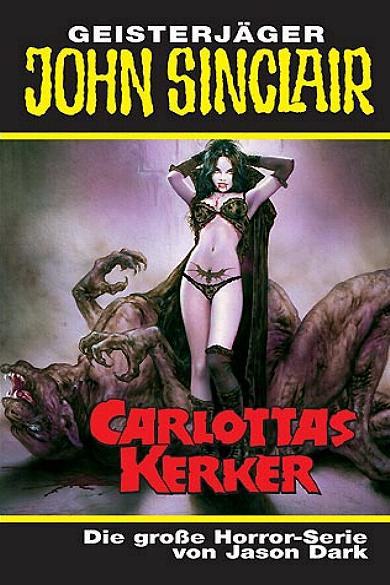 John Sinclair TB Nr. 288: Carlottas Kerker