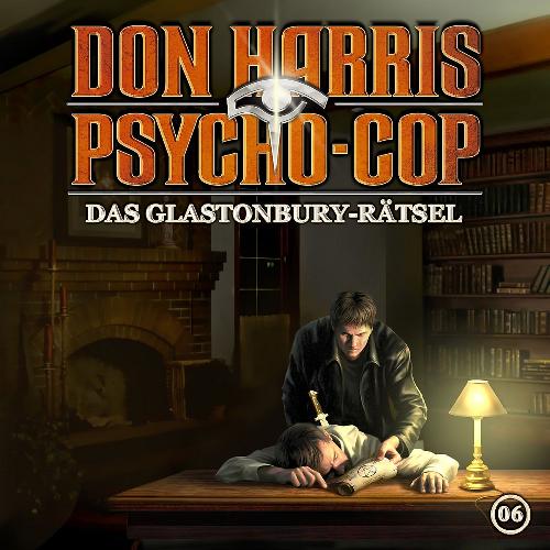 Don Harris H&ouml;rspiel Nr. 6: Das Glastonbury-R&auml;tsel