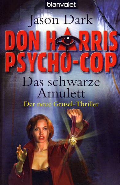 Psychocop Don Harris Nr. 3: Das schwarze Amulett