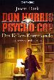 Psychocop Don Harris Nr. 5: Das Killer-Kommando