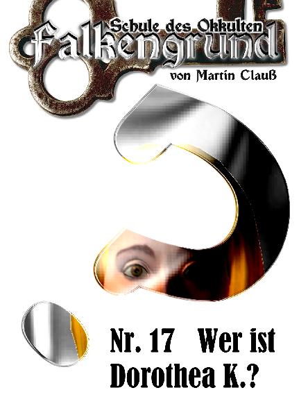 Falkengrund Nr. 17: Wer ist Dorothea K.?