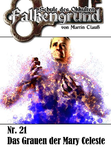 Falkengrund Nr. 21: Das Grauen der Mary Celeste