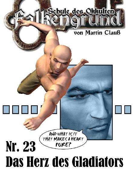 Falkengrund Nr. 23: Das Herz des Gladiators