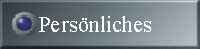 Pers&ouml;nliches &uuml;ber mich