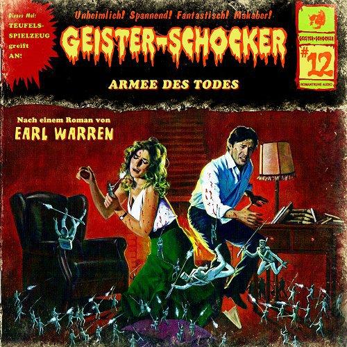 Geister-Schocker H&ouml;rspiel Nr. 12: Armee des Todes