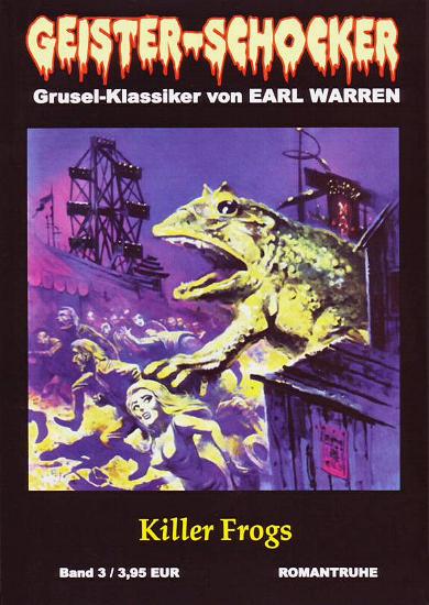 Geister-Schocker Nr. 3: Killer-Frogs