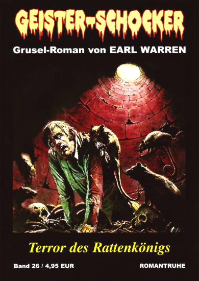 Geister-Schocker Nr. 26: Terror des Rattenk&ouml;nigs