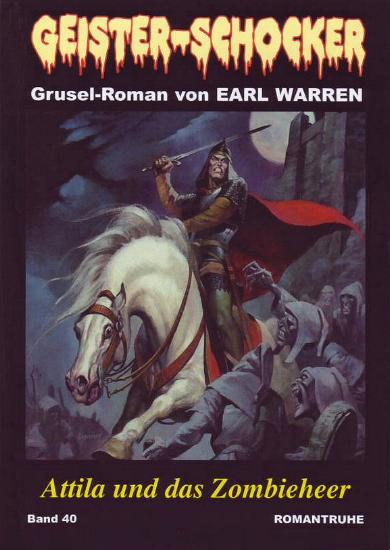 Geister-Schocker Nr. 40: Attila und das Zombieheer