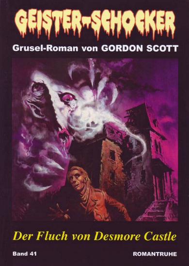 Geister-Schocker Nr. 41: Der Fluch von Desmore Castle