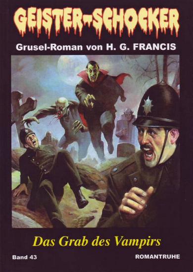 Geister-Schocker Nr. 43: Das Grab des Vampirs