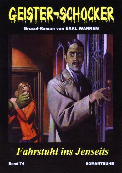 Geister-Schocker Nr. 74: Fahrstuhl ins Jenseits