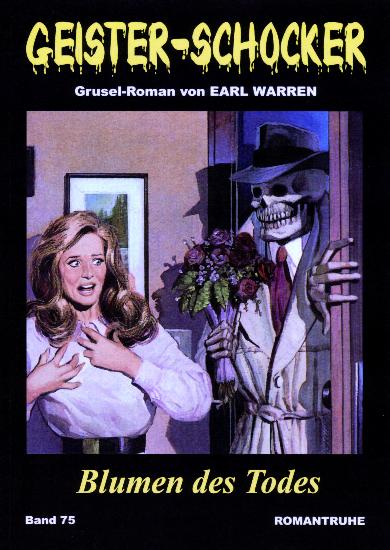 Geister-Schocker Nr. 75: Blumen des Todes