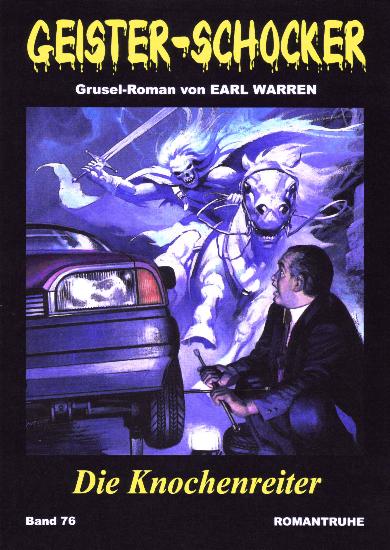 Geister-Schocker Nr. 76: Die Knochenreiter