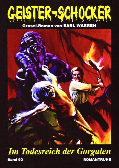 Geister-Schocker Nr. 90: Im Todesreich der Gorgalen