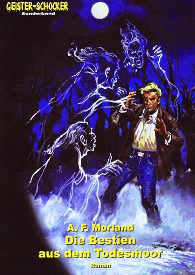 Geister-Schocker Sonderband Nr. 18: Die Bestien aus dem Todesmoor