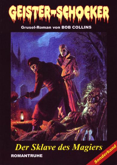 Geister-Schocker Sonderband Nr. 26: Der Sklave des Magiers