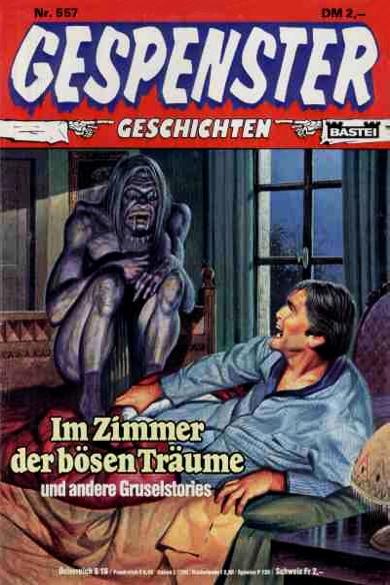 Gespenster-Geschichten Nr. 557: Im Zimmer der b&ouml;sen Tr&auml;ume