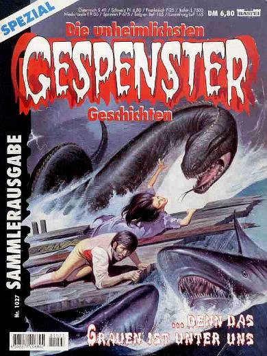 Gespenster-Geschichten Spezial Sammlerausgabe Nr. 1027: ... denn das Grauen ist unter uns