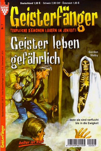 Geisterf&auml;nger Nr. 7: Geister leben gef&auml;hrlich