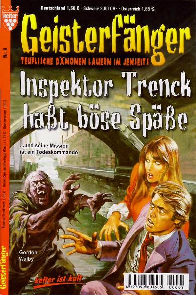 Geisterf&auml;nger Nr. 009: Inspektor Trenck ha&szlig;t b&ouml;se Sp&auml;&szlig;e