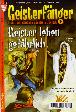 Geisterf&auml;nger Nr. 7: Geister leben gef&auml;hrlich
